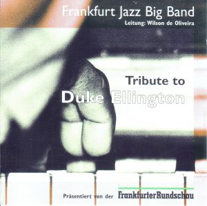 Frankfurt Jazz Big Band: Tribute to Duke Ellington 